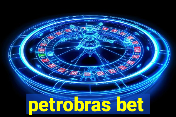 petrobras bet